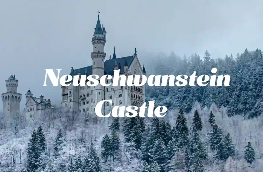 Neuschwanstein Castle Travel Guide
