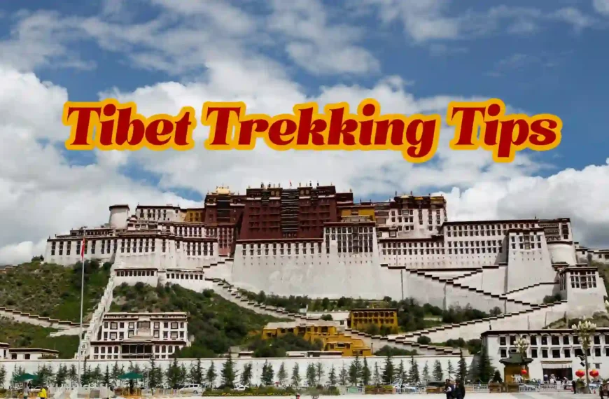 Tibet Trekking tips